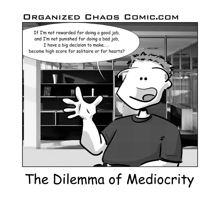 OCC Comic #19 - The Dilemma of Mediocrity