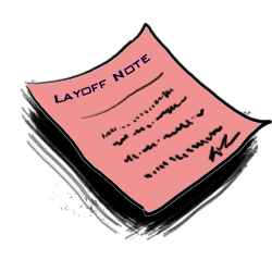Layoffs